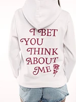 I Bet You Think About Me Hoodie