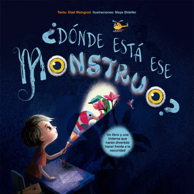 Dónde está ese monstruo? Libro interactivo con linterna