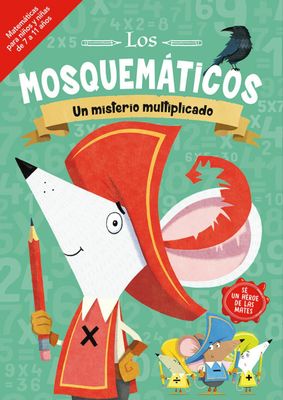 LOS MOSQUEMÁTICOS: UN MISTERIO MULTIPLICADO