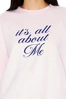 Its All About Me Fleece Pullover