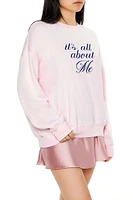 Its All About Me Fleece Pullover