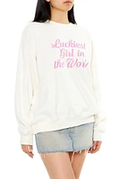 Luckiest Girl the World Pullover