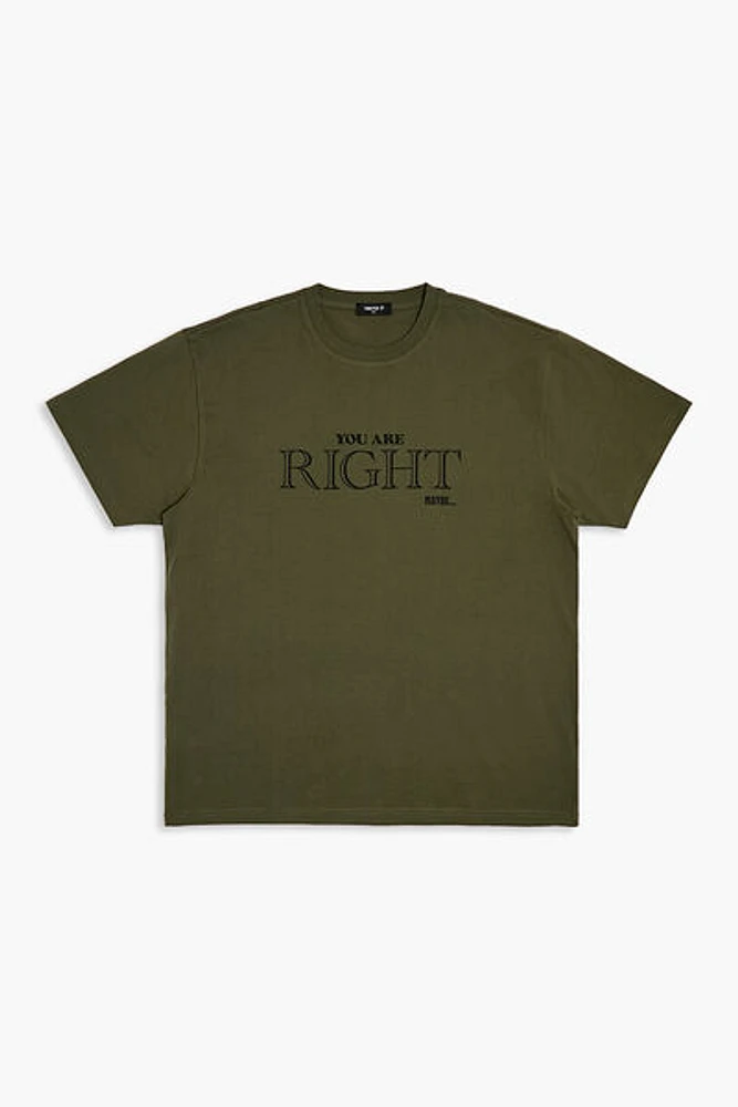 You Are Right Graphic Tee