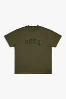 You Are Right Graphic Tee