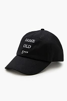 Embroidered Same Old Baseball Cap