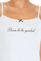 Born to be Spoiled Pajama Cami