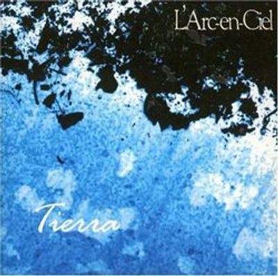 L'Arc-En-Ciel - Tierra