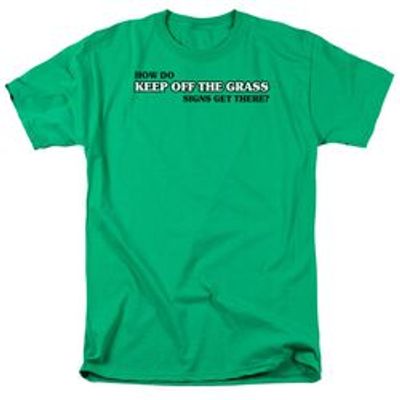 KEEP OFF THE GRASS- ADULT 18/1 - KELLY GREEN T-Shirt