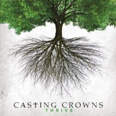 Casting Crowns - Thrive