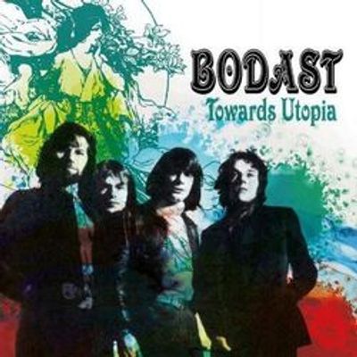 Bodast/ Steve Howe - Towards Utopia: Remastered Edition