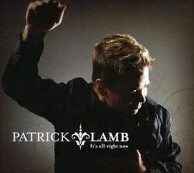 Patrick Lamb - It's All Right Now