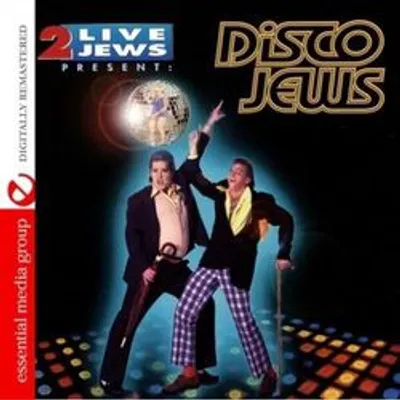 2 Live Jews - 2 Live Jews Present: Disco Jews