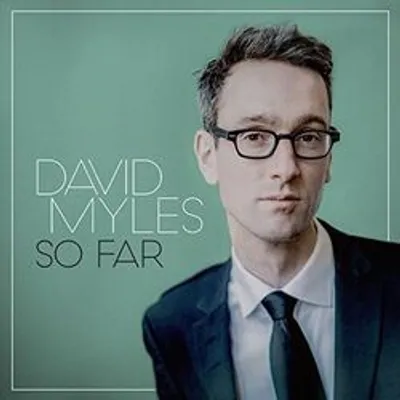 David Myles - So Far