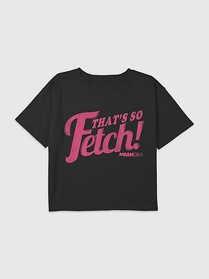 Kids Mean Girls Thats So Fetch Graphic Boxy Crop Tee