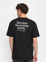 Slow Down T-Shirt