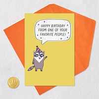From One of Your Favorite People Funny Birthday Card for only USD 3.99 | Hallmark
