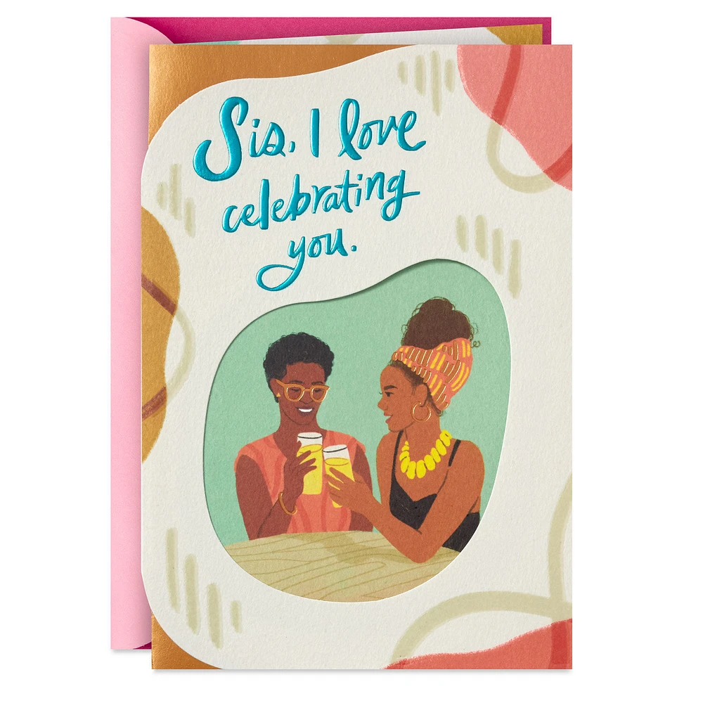 I Love Celebrating You Birthday Card for Sister for only USD 5.59 | Hallmark