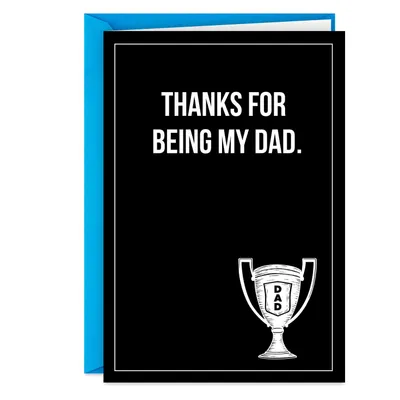Thanks for Being My Dad Funny Father's Day Card for only USD 3.49 | Hallmark