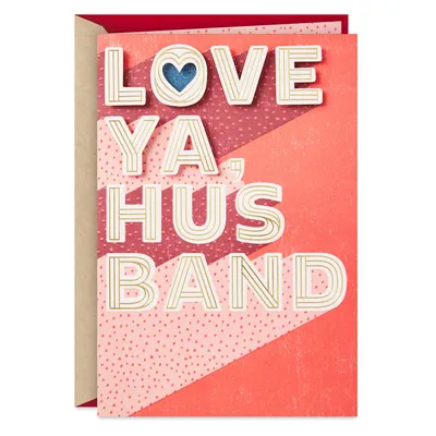 Love Ya Valentine's Day Card for Husband for only USD 6.99 | Hallmark
