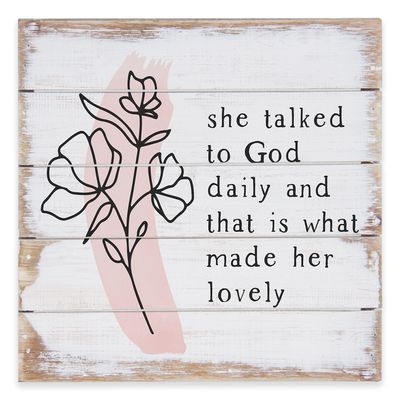 She Talked to God Petite Pallet Wood Sign, 8x8