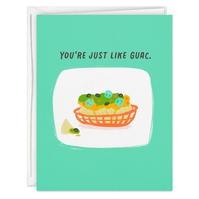 You're Extra Like Guac Funny Card for only USD 3.99 | Hallmark