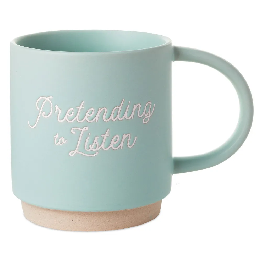 Pretending to Listen Funny Mug, 16 oz. for only USD 16.99 | Hallmark