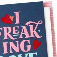 I Freaking Love You Valentine's Day Card for only USD 5.99 | Hallmark
