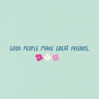 Good People Make Great Friends Card for Her for only USD 3.99 | Hallmark