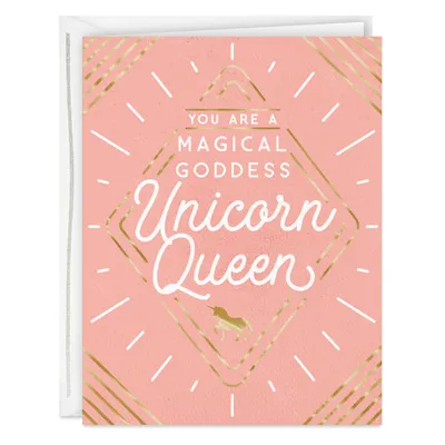 You're a Magical Goddess Unicorn Queen Card for Her for only USD 3.99 | Hallmark