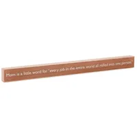 Mom Every Job in the World Wood Quote Sign, 23.5x2 for only USD 14.99 | Hallmark