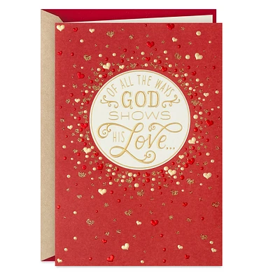 God Shows His Love Through You Religious Valentine's Day Card for only USD 5.59 | Hallmark