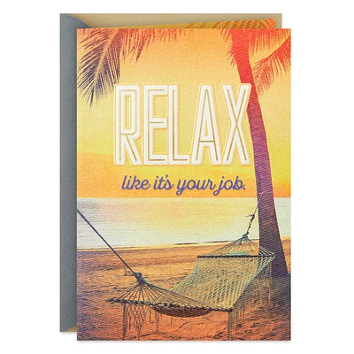 Relax Like It's Your Job Father's Day Card for only USD 4.99 | Hallmark