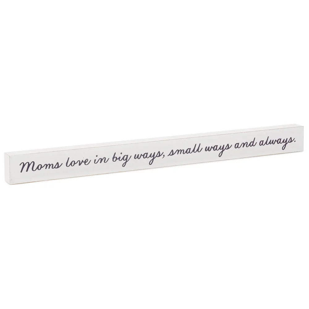 Moms Love... Wood Quote Sign, 23.5x2 for only USD 14.99 | Hallmark