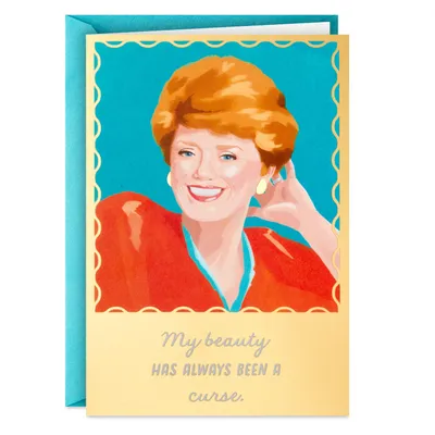 The Golden Girls Blanche My Beauty Is a Curse Funny Birthday Card for only USD 3.99 | Hallmark