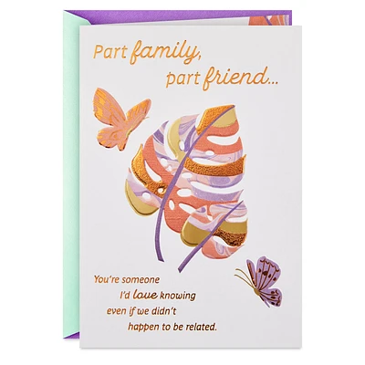 Part Family, Part Friend Birthday Card for Relative for only USD 4.59 | Hallmark