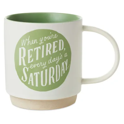 Retired Every Day's a Saturday Mug, 16 oz. for only USD 16.99 | Hallmark