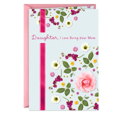 I Love Being Your Mom Birthday Card for Daughter for only USD 4.59 | Hallmark