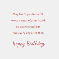 May God's Goodness Fill Your World Birthday Card for only USD 2.99 | Hallmark
