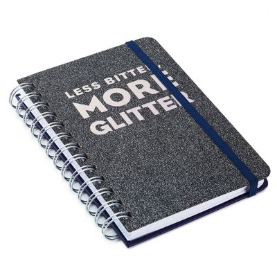 Less Bitter More Glitter Spiral Notebook