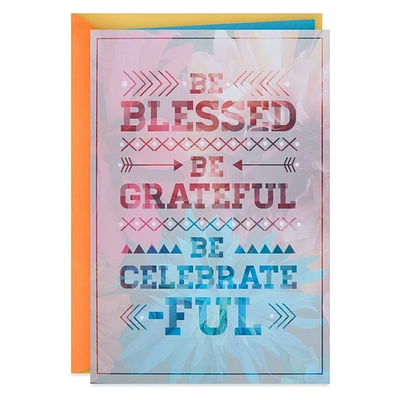 Be Blessed and Grateful Birthday Card for only USD 5.99 | Hallmark