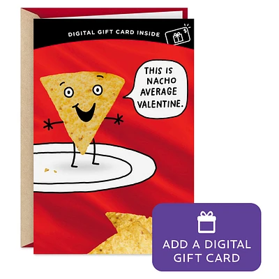 Nacho Average Valentine Gift Card Greeting Funny Valentine's Day Card for only USD 4.99 | Hallmark