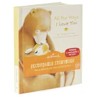 All the Ways I Love You Recordable Storybook for only USD 34.99 | Hallmark