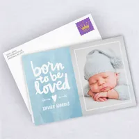 Personalized Born to Be Loved New Baby Photo Card for only USD 4.99 | Hallmark