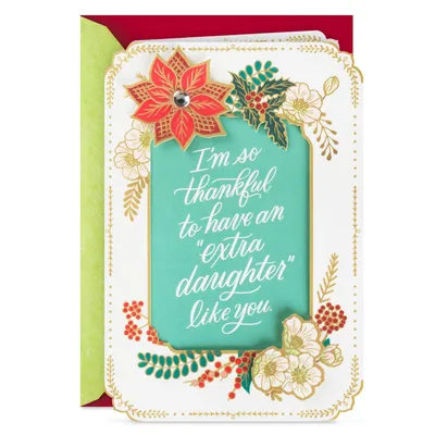 Thankful for an "Extra Daughter" Like You Christmas Card for only USD 5.99 | Hallmark