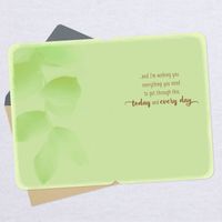 Everything You Need Today and Every Day Encouragement Card for only USD 2.99 | Hallmark