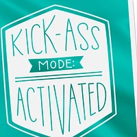 Kick-Ass Mode Encouragement Card for only USD 2.99 | Hallmark