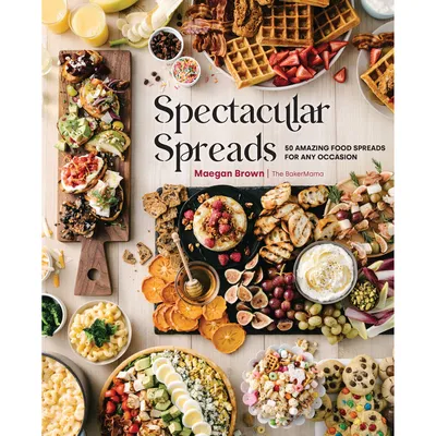 Spectacular Spreads: 50 Amazing Food Spreads for Any Occasion Book for only USD 28.00 | Hallmark