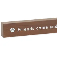 Friends Come and Go But Pets Sit and Stay Wood Quote Sign, 23.5x2 for only USD 14.99 | Hallmark