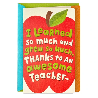 I Learned and Grew So Much Thank-You Card for Teacher From Kid for only USD 2.99 | Hallmark