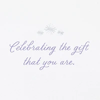 Celebrating the Gift You Are Birthday Card for only USD 7.59 | Hallmark